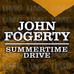 Summertime Drive - John Fogerty