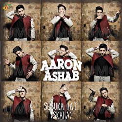 Sesuka Hati (SKAHA) - Aron Ashab