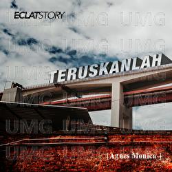 Teruskanlah - Eclat Story