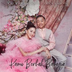 Kamu Berhak Bahagia - Betrand Putra Onsu, Sarwendah