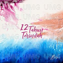 12 Tahun Terindah - Bunga Citra Lestari