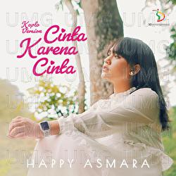 Cinta Karena Cinta - Happy Asmara