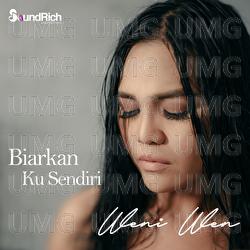 Biarkan Ku Sendiri - Weni Wen