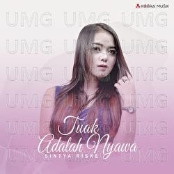 Tuak Adalah Nyawa - Sintya Riske