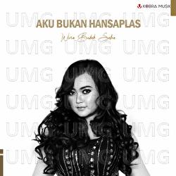Aku Bukan Hansaplas - Wina Budak Saha