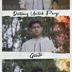 Datang Untuk Pergi - Auw Genta