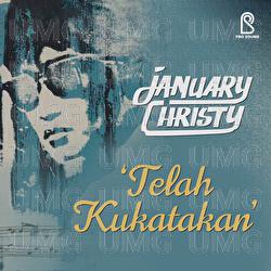 Telah Kukatakan - January Christy