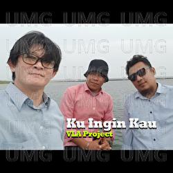 Ku Ingin Kau - VLA Project
