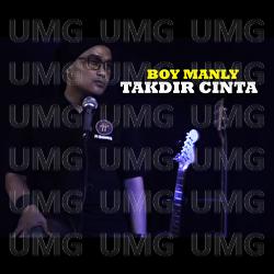Takdir Cinta - Boy Manly