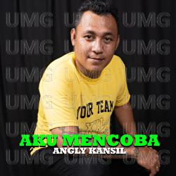 Aku Mencoba - Angly Kansil