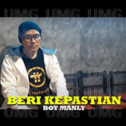 Beri Kepastian - Boy Manly