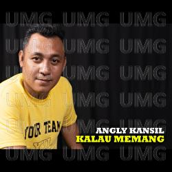 Kalau Memang - Angly Kansil
