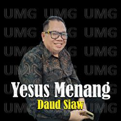 Yesus Menang - Daud Siaw