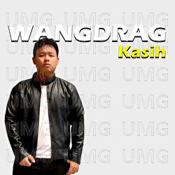 Kasih - Wangdrag