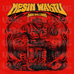 Kong Kali Kong - Mesin Waktu