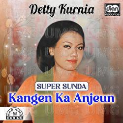 Kangen Ka Anjeun - Detty Kurnia