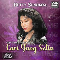 Cari Yang Setia - Hetty Sundjaya