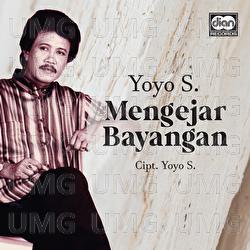 Mengejar Bayangan - Yoyo Suwaryo