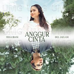 Anggur Cinta - Tissa Biani, Dul Jaelani