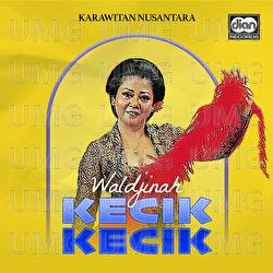 Kecik Kecik - Waldjinah