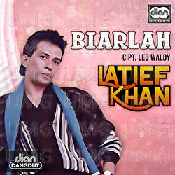 Biarlah - Latief Khan