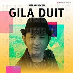 Gila Duit - Hizrah Bacan