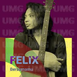 Bersamamu - Felix