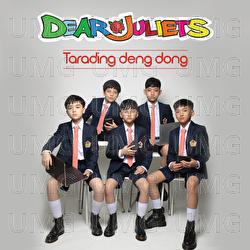 Tarading Deng Dong - Dear Juliets