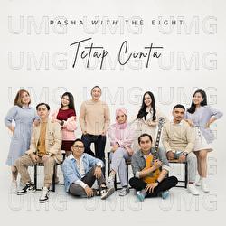 Tetap Cinta - Pasha, Eight