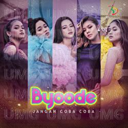 Jangan Coba Coba - Byoode