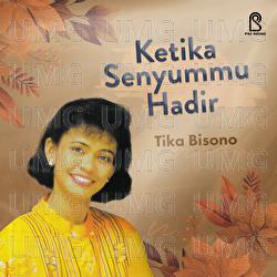 Ketika Senyummu Hadir - Tika Bisono