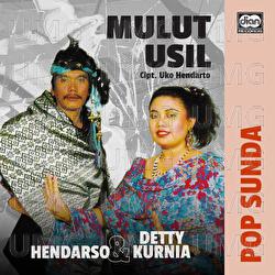 Mulut Usil - Detty Kurnia, Hendarso