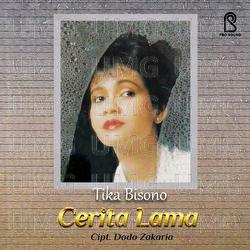 Cerita Lama - Tika Bisono