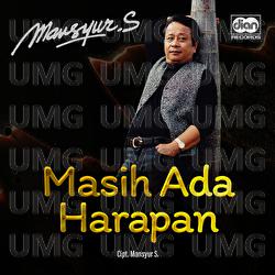 Masih Ada Harapan - Mansyur S