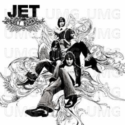 Are You Gonna Be My Girl - Jet