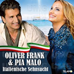 Italienische Sehnsucht - Oliver Frank, Pia Malo