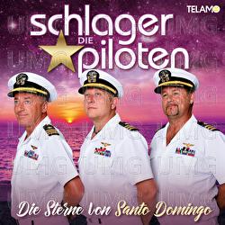 Die Sterne von Santo Domingo - Die Schlagerpiloten