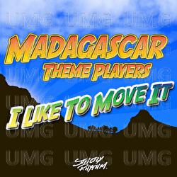 I Like to Move It - Madagascar Theme Players, Reel 2 Real, The Mad Stuntman