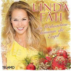 An Weihnachten kommen die Engel - Linda F&auml;h