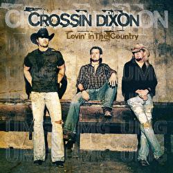 Lovin' in the Country - Crossin Dixon