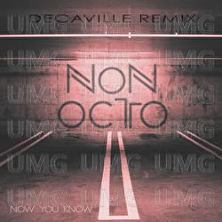 Now You Know - Non Octo