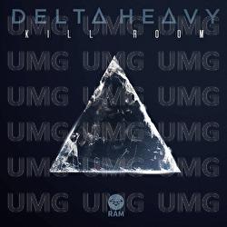 Kill Room - Delta Heavy