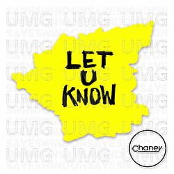 Let U Know - CHANEY