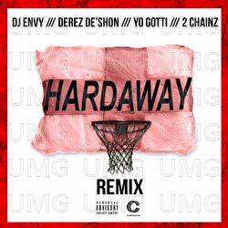 Hardaway - Derez De'Shon, DJ Envy, Yo Gotti