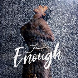 Enough - Fantasia