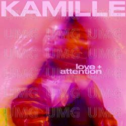 Love + Attention - KAMILLE