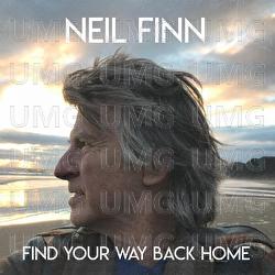 Find Your Way Back Home - Neil Finn, Stevie Nicks, Christine McVie