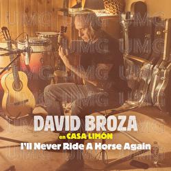 I'll Never Ride A Horse Again - David Broza