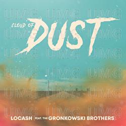 Cloud of Dust - LOCASH, The Gronkowski Brothers