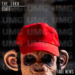 Fake News - The Luka State